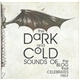 Various - The Dark And Cold Sounds Of The Blog That Celebrates Itself