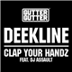 Deekline Feat. DJ Assault - Clap Your Handz