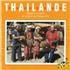 Various - Thailande. Musiques Et Chants Des Peuples Du Triangle D'Or : Meo, Lisu, Shan, Lahu, Yao, Akha Et Karen