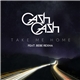 Cash Cash Feat. Bebe Rexha - Take Me Home