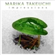 Marika Takeuchi - Impressions