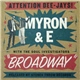 Myron & E With The Soul Investigators - Broadway
