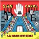 San Carol - La Main Invisible