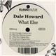 Dale Howard - What Else