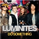 Luminites - Do Something