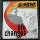 Sash! - Life Changes