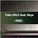 Talla 2XLC Feat. Skye - Rise