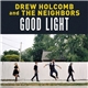 Drew Holcomb And The Neighbors - Good Light