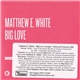Matthew E. White - Big Love