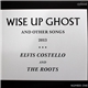 Elvis Costello And The Roots - Wise Up Ghost (And Other Songs 2013) - Number One