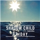 Shadow Child Ft. Takura - Friday