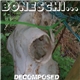 Boneschi - Decomposed