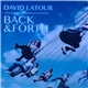 David Latour - Back & Forth