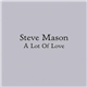 Steve Mason - A Lot Of Love