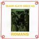 Black Slate - Romans
